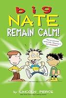 Algopix Similar Product 20 - Big Nate: Remain Calm!