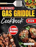 Algopix Similar Product 9 - The Ultimate Gas Griddle Cookbook