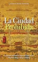 Algopix Similar Product 12 - La Ciudad Prohibida La Historia del