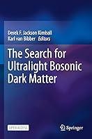 Algopix Similar Product 6 - The Search for Ultralight Bosonic Dark