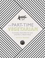 Algopix Similar Product 2 - The PartTime Vegetarian Flexible