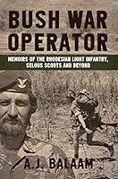 Algopix Similar Product 6 - Bush War Operator Memoirs of the