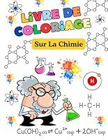 Algopix Similar Product 13 - Livre de Coloriage sur la Chimie