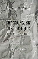 Algopix Similar Product 12 - Chansonnier historique du XVIIIe
