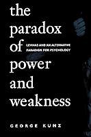 Algopix Similar Product 16 - The Paradox of Power and Weakness Suny