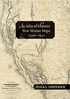 Algopix Similar Product 5 - An Atlas of Historic New Mexico Maps