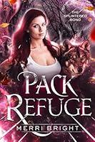 Algopix Similar Product 5 - Pack Refuge (The Splintered Bond Book 2)