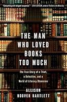 Algopix Similar Product 20 - The Man Who Loved Books Too Much The