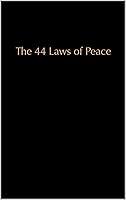 Algopix Similar Product 3 - The 44 Laws of Peace (The Laws of Peace)