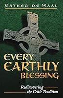 Algopix Similar Product 5 - Every Earthly Blessing Rediscovering