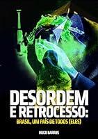 Algopix Similar Product 6 - DESORDEM E RETROCESSO Brasil um pas