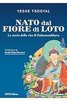 Algopix Similar Product 12 - Nato dal Fiore di Loto La storia della