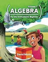 Algopix Similar Product 19 - Algebra For the Enthusiastic Beginner