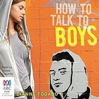 Algopix Similar Product 8 - How to Talk to Boys