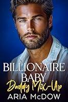 Algopix Similar Product 18 - Billionaire Baby Daddy MixUp An