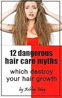 Algopix Similar Product 13 - 12 dangerous hair care myths which