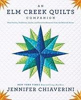 Algopix Similar Product 4 - An Elm Creek Quilts Companion New