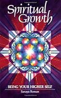 Algopix Similar Product 17 - Spiritual Growth: Being Your Higher Self