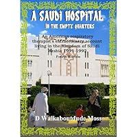 Algopix Similar Product 20 - A SAUDI HOSPITAL IN THE EMPTY QUARTERS