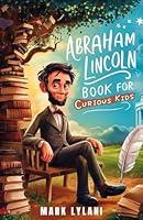 Algopix Similar Product 18 - Abraham Lincoln Book for Curious Kids