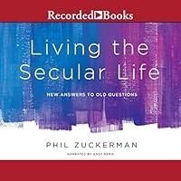 Algopix Similar Product 16 - Living the Secular Life New Answers to