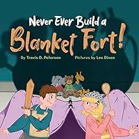 Algopix Similar Product 19 - Never Ever Build a Blanket Fort