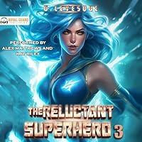 Algopix Similar Product 6 - The Reluctant Superhero Book 3