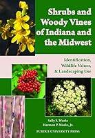 Algopix Similar Product 4 - Shrubs and Woody Vines of Indiana and