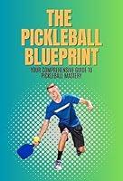 Algopix Similar Product 7 - The Pickleball Blueprint Your