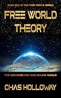 Algopix Similar Product 10 - Free World Theory The Solution for Our