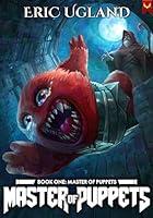 Algopix Similar Product 5 - Master of Puppets: A LitRPG Adventure