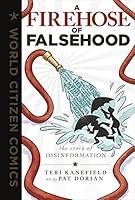 Algopix Similar Product 8 - A Firehose of Falsehood The Story of