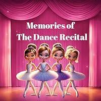 Algopix Similar Product 17 - Memories Of The Dance Recital