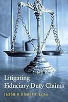 Algopix Similar Product 17 - Litigating Fiduciary Duty Claims