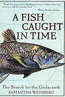 Algopix Similar Product 11 - A Fish Caught in Time The Search for