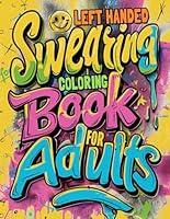 Algopix Similar Product 18 - Left Handed Swearing Coloring Book for