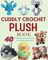 Algopix Similar Product 18 - Cuddly Crochet Plush Book 40 Endearing