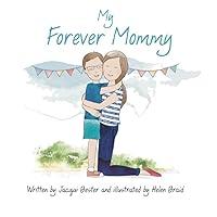 Algopix Similar Product 10 - My Forever Mommy