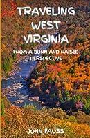 Algopix Similar Product 17 - Traveling West Virginia From A Born