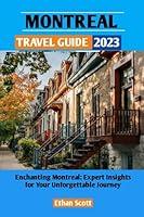 Algopix Similar Product 5 - Montreal Travel Guide 2023 Enchanting