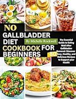 Algopix Similar Product 15 - No Gallbladder Diet Cookbook for