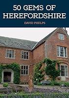 Algopix Similar Product 2 - 50 Gems of Herefordshire The History 