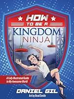 Algopix Similar Product 13 - How to Be a Kingdom Ninja A Fully