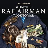 Algopix Similar Product 6 - What the RAF Airman Took to War Shire