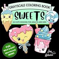 Algopix Similar Product 4 - Sweets Grayscale Coloring Book 55 Cute