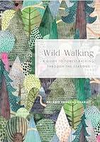 Algopix Similar Product 3 - Wild Walking A Guide to Forest Bathing