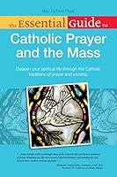 Algopix Similar Product 14 - The Essential Guide to Catholic Prayer