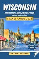 Algopix Similar Product 9 - Wisconsin Travel Guide 2024 Discover