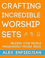 Algopix Similar Product 2 - Crafting Incredible Worship Sets