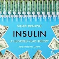 Algopix Similar Product 15 - Insulin: A Hundred-Year History